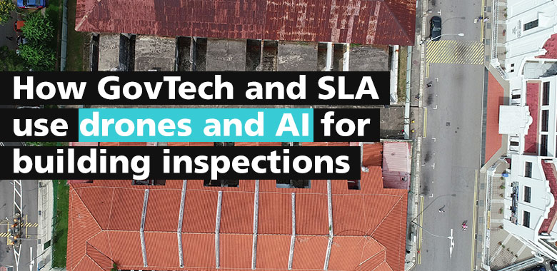 how govtech and sla use drones and ai for building inspections